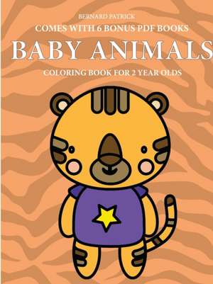 Coloring Book for 2 Year Olds (Baby Animals) de Santiago Garcia