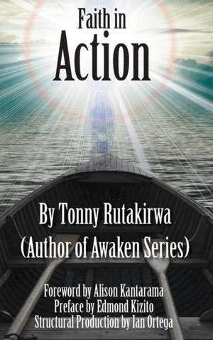Faith In Action de Tonny Rutakirwa