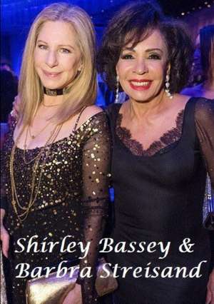 Shirley Bassey & Barbra Streisand de Harry Lime