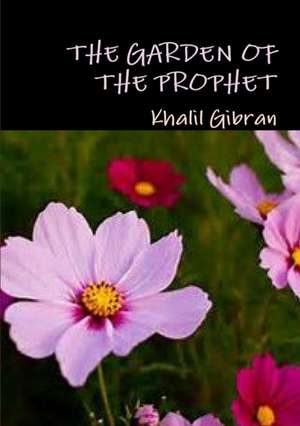 The garden of the prophet de Kahlil Gibran