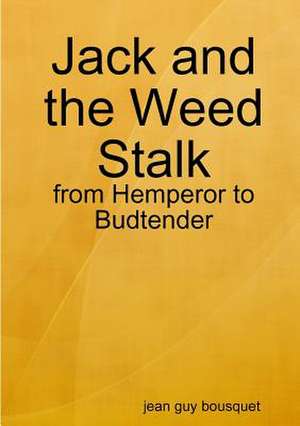 Jack and the Weed Stalk de Bousquet, Jean Guy