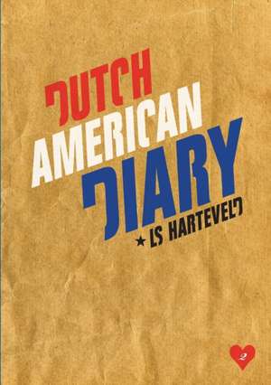 Dutch American Diary de Ls Harteveld