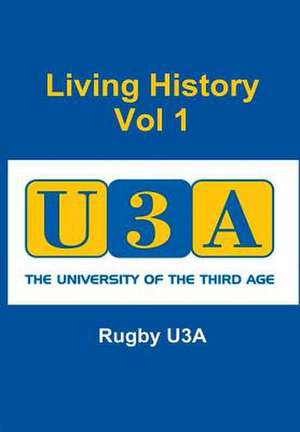 Living History de Rugby U3a