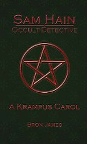 A Krampus Carol (Sam Hain - Occult Detective de Bron James