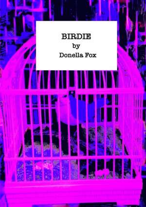 Birdie de Donella Fox