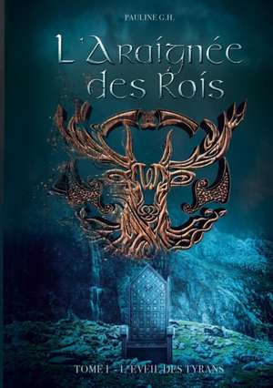L'Araignée des Rois de Pauline G. H.