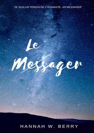 Le Messager de Berry, Hannah W.