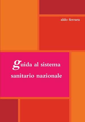 guida al sistema sanitario nazionale de Aldo Ferrara