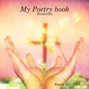 My Poetry Book de Susan Gardiner