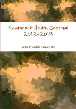 Shamrock Haiku Journal de Edited by Anatoly Kudryavitsky