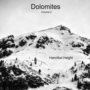 Dolomites - Volume 2 de Hannibal Height