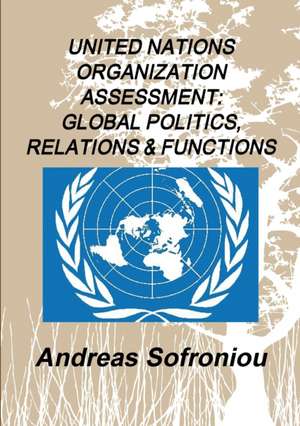 UNITED NATIONS ORGANIZATION ASSESSMENT de Andreas Sofroniou
