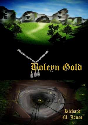 Boleyn Gold de Richard M. Jones