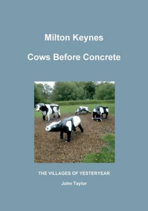 Cows Before Concrete de John Taylor