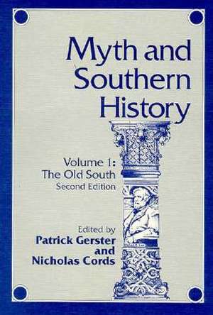 Myth and Southern History, Volume 1: The Old South de Patrick Gerster