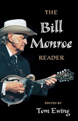 The Bill Monroe Reader de Tom Ewing