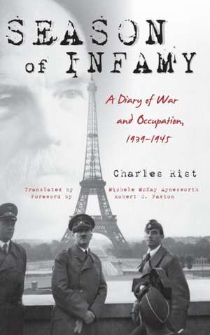 Season of Infamy: A Diary of War and Occupation, 1939-1945 de Charles Rist