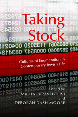 Taking Stock – Cultures of Enumeration in Contemporary Jewish Life de Michal Kravel–tovi