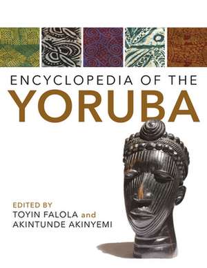 Encyclopedia of the Yoruba de Toyin Falola