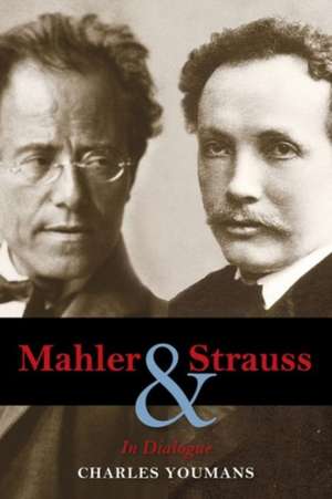 Mahler and Strauss de Charles Youmans