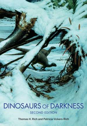 Dinosaurs of Darkness – In Search of the Lost Polar World de Thomas H. Rich