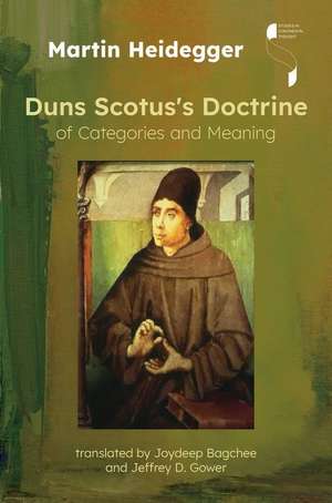 Duns Scotus`s Doctrine of Categories and Meaning de Martin Heidegger