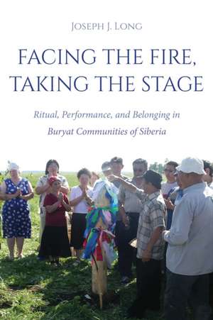 Facing the Fire, Taking the Stage de Joseph J. Long