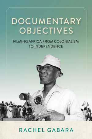 Gabara, R: Documentary Objectives