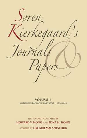 Søren Kierkegaard`s Journals and Papers, Volume – Autobiographical, Part One, 1829–1848 de Søren Kierkegaard