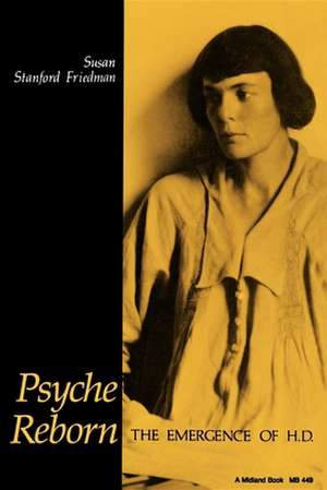 Psyche Reborn – The Emergence of H.D. de Susan Stanford Friedman