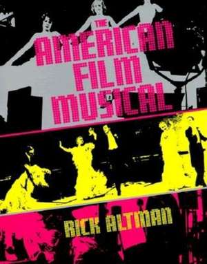 The American Film Musical de Charles (rick) Altman