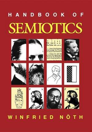 Handbook of Semiotics de Winifried Noth