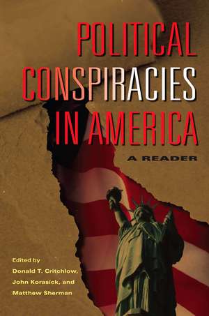 Political Conspiracies in America – A Reader de Donald T. Critchlow