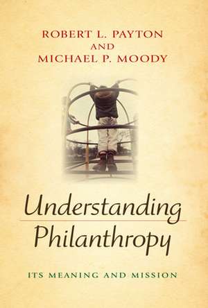 Understanding Philanthropy de Robert L. Payton