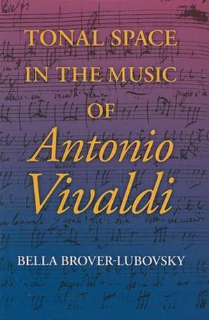 Tonal Space in the Music of Antonio Vivaldi de Bella Brover–lubovsky