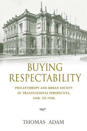 Buying Respectability de Thomas Adam