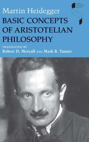 Basic Concepts of Aristotelian Philosophy de Martin Heidegger