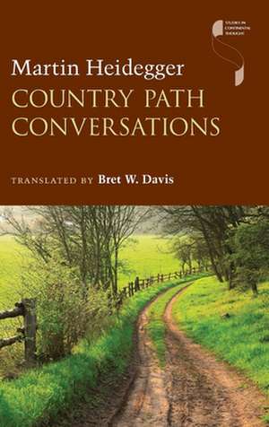 Country Path Conversations de Martin Heidegger