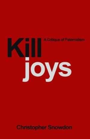 Killjoys de Christopher Snowden