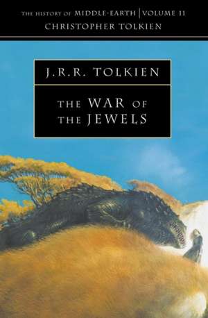 The War of the Jewels de Christopher Tolkien