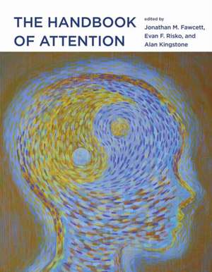 The Handbook of Attention de Jonathan Fawcett