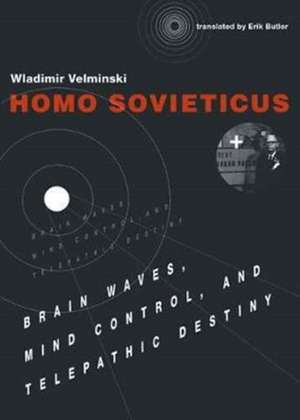 Homo Sovieticus de Wladimir Velminski