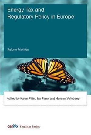 Energy Tax and Regulatory Policy in Europe – Reform Priorities de Ian Parry