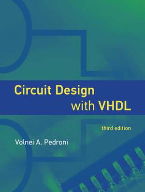 Circuit Design with VHDL de Volnei A. Pedroni