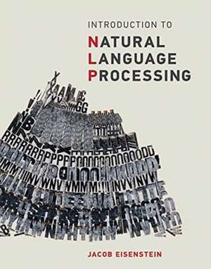 Introduction to Natural Language Processing de Jacob Eisenstein