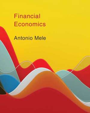 Financial Economics de Antonio Mele