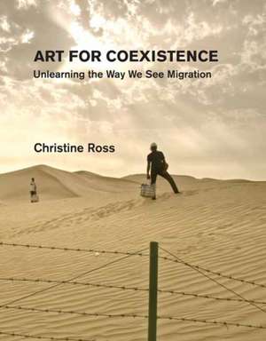 Art for Coexistence de Christine Ross