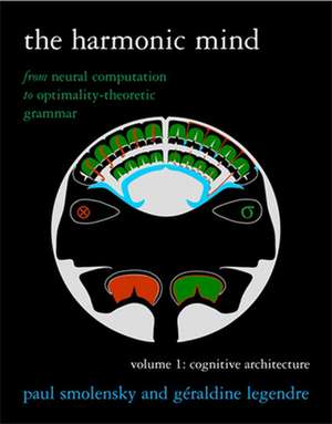 The Harmonic Mind, Volume 1 de Paul Smolensky
