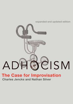 Adhocism – The Case for Improvisation de Charles Jencks