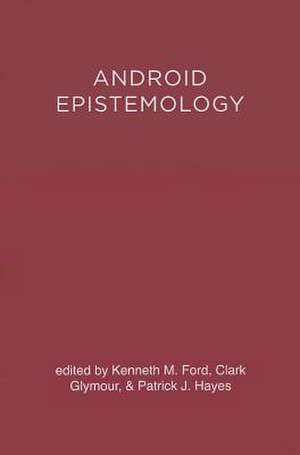 Android Epistemology de Kenneth Ford